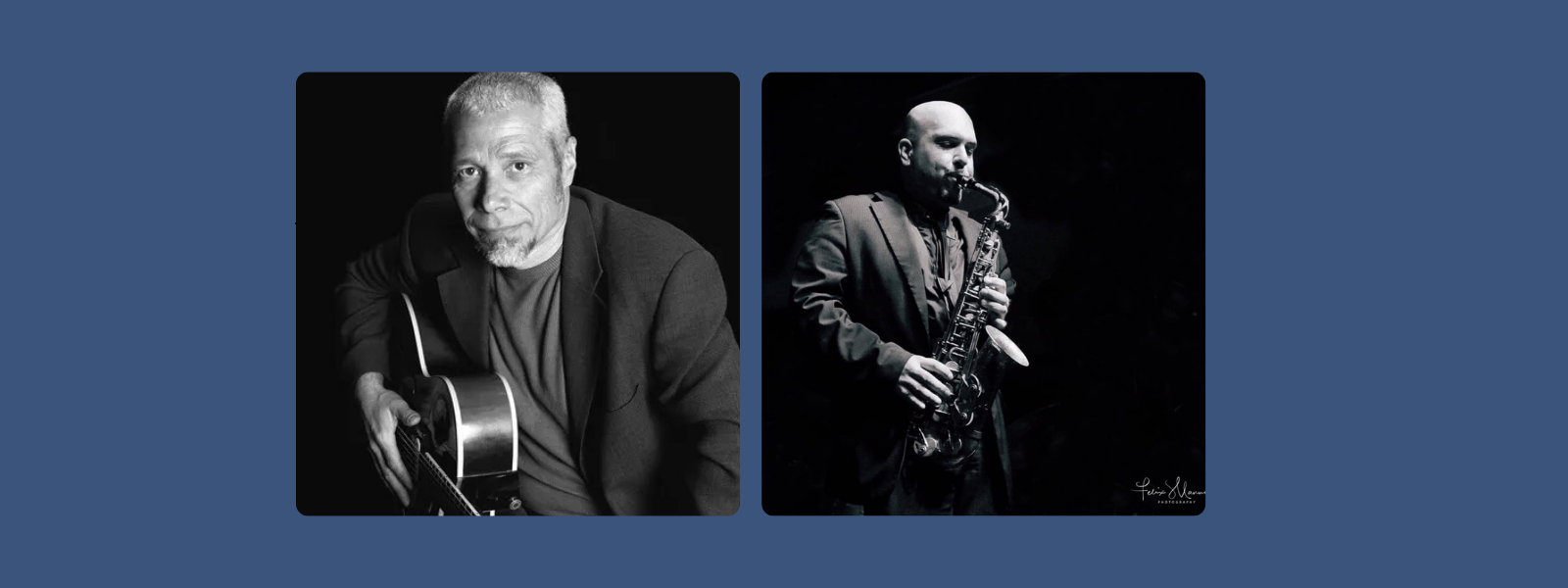 Two black and white images: Left, a man with a thoughtful expression holds an acoustic guitar; right, a man passionately plays a saxophone, both in suits.