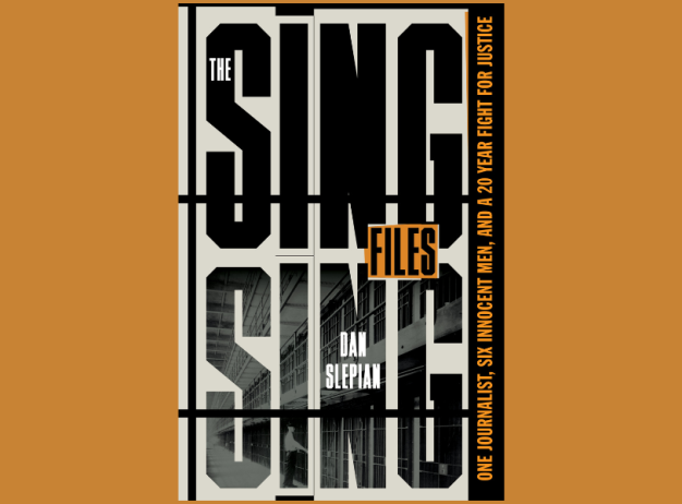 Cover of "The Sing Sing Files" by Dan Slepian. Bold black text on a beige background with the subtitle about justice and innocence. Prominent and serious tone.